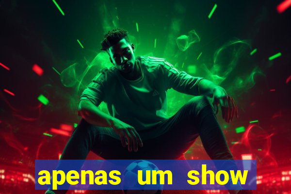 apenas um show pancadaria 2